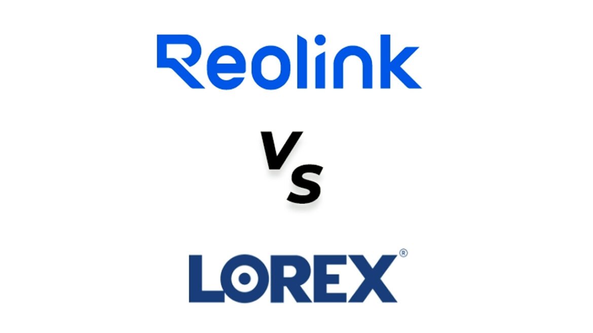 Reolink vs. Lorex